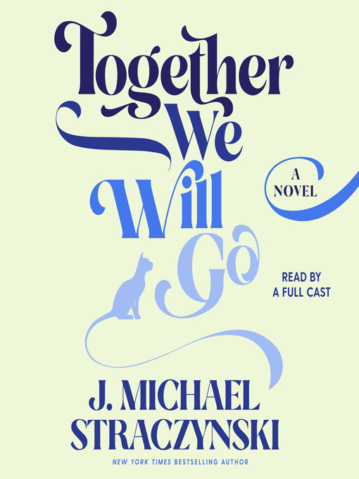 Title details for Together We Will Go by J. Michael Straczynski - Available